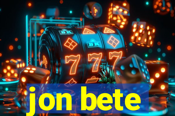 jon bete